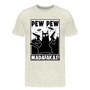 Cat Pew Pew Madafakas Men's Premium T-Shirt - heather oatmeal