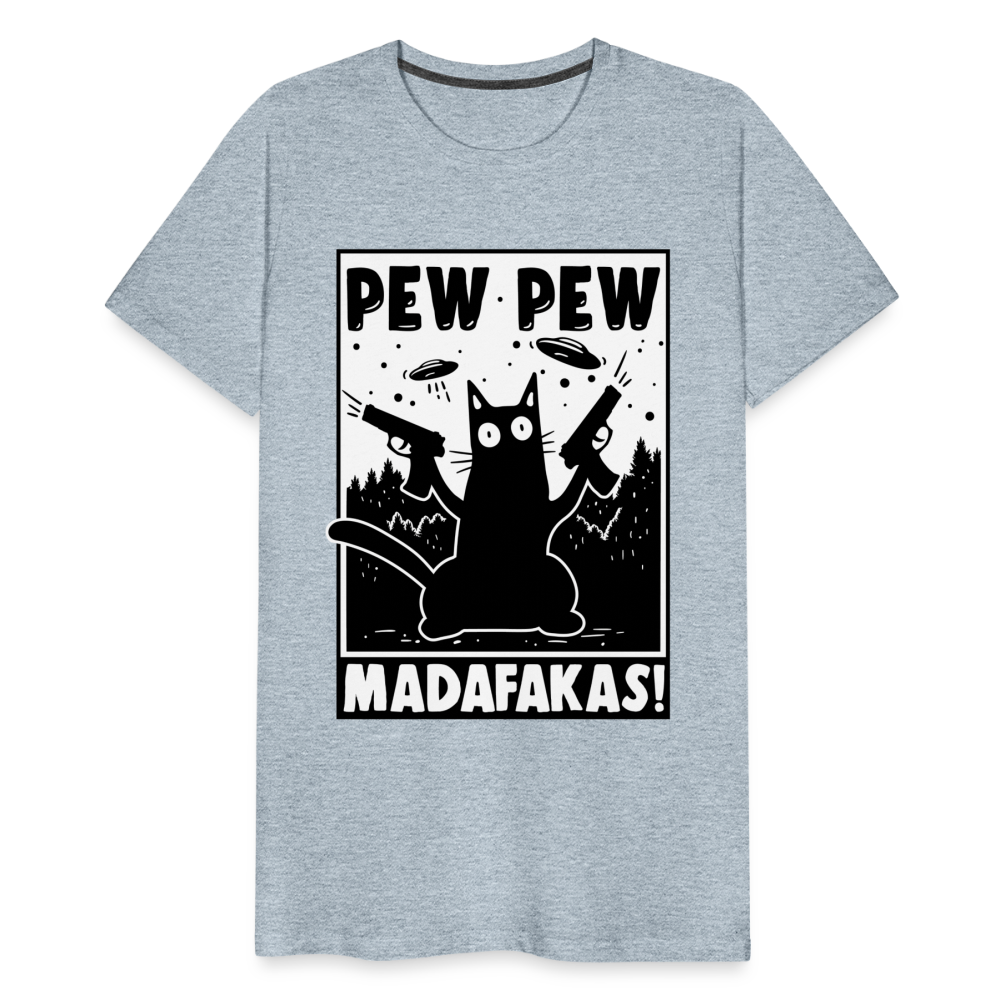 Cat Pew Pew Madafakas Men's Premium T-Shirt - heather ice blue