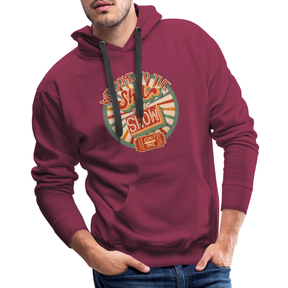 Welcome to the shitshow Men’s Premium Hoodie - burgundy