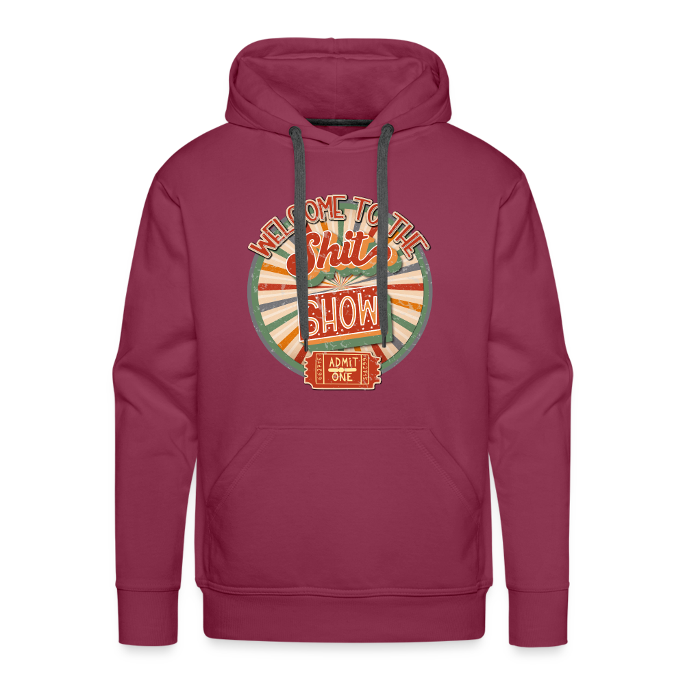 Welcome to the shitshow Men’s Premium Hoodie - burgundy