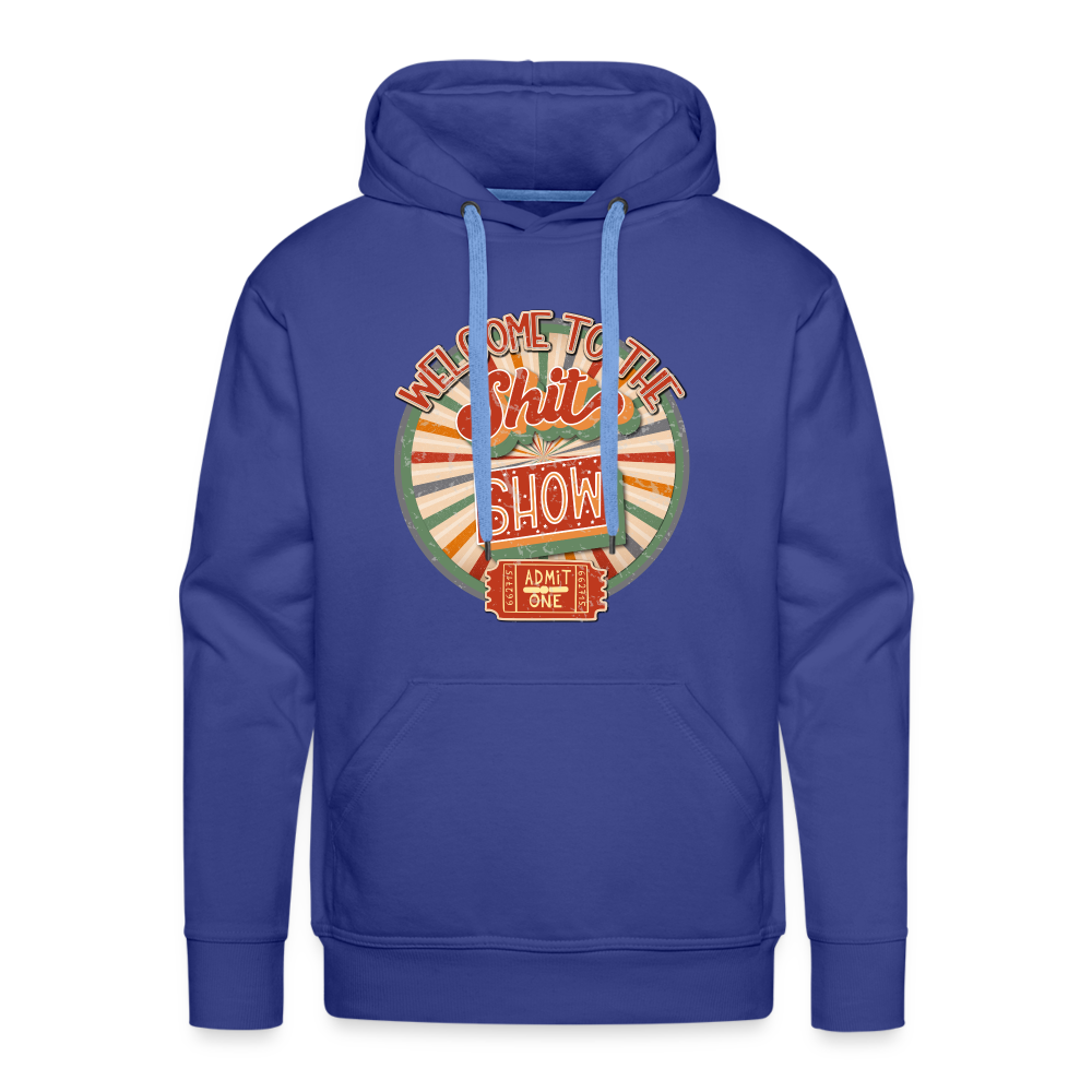 Welcome to the shitshow Men’s Premium Hoodie - royal blue