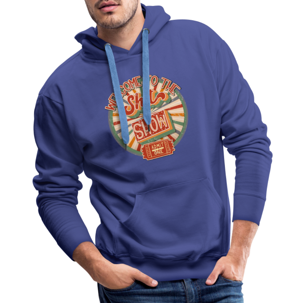 Welcome to the shitshow Men’s Premium Hoodie - royal blue