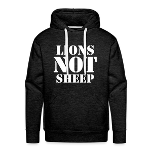 Lions Not Sheep Men’s Premium Hoodie - charcoal grey