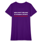 Men Don't Belong in Women's Sports, Protect Women's Sports Women's T-Shirt - purple