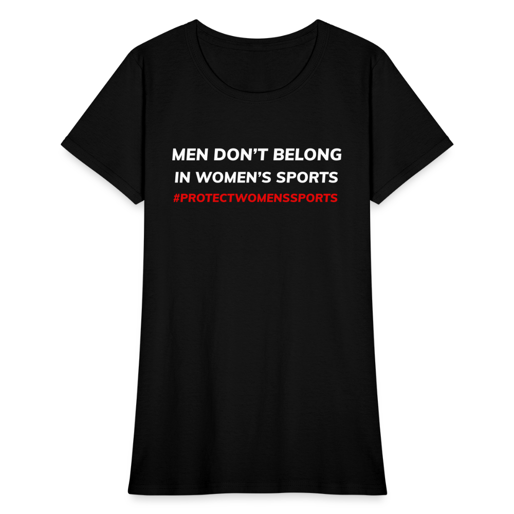 Men Don't Belong in Women's Sports, Protect Women's Sports Women's T-Shirt - black