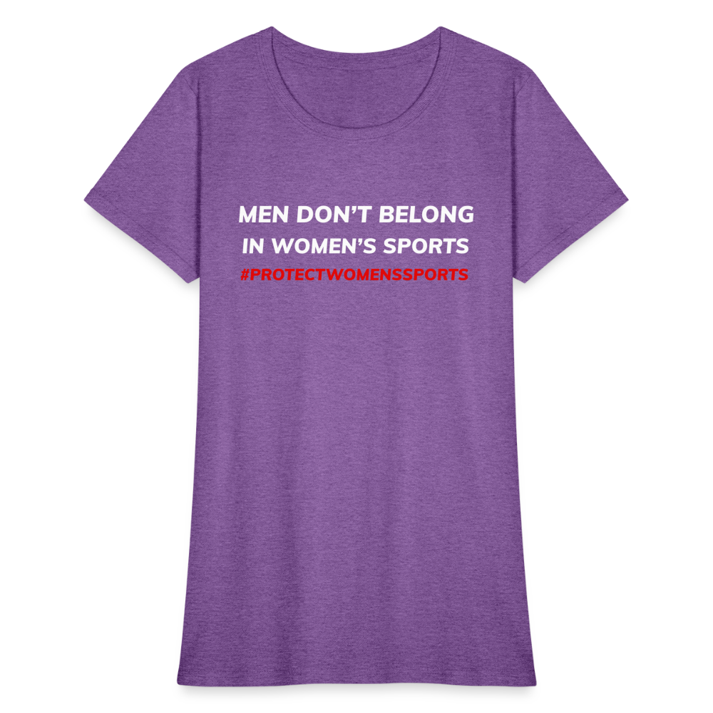 Men Don't Belong in Women's Sports, Protect Women's Sports Women's T-Shirt - purple heather