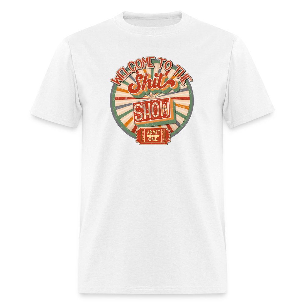 Retro Design -  Welcome to the Shit Show Classic T-Shirt - white