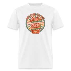 Retro Design -  Welcome to the Shit Show Classic T-Shirt - white