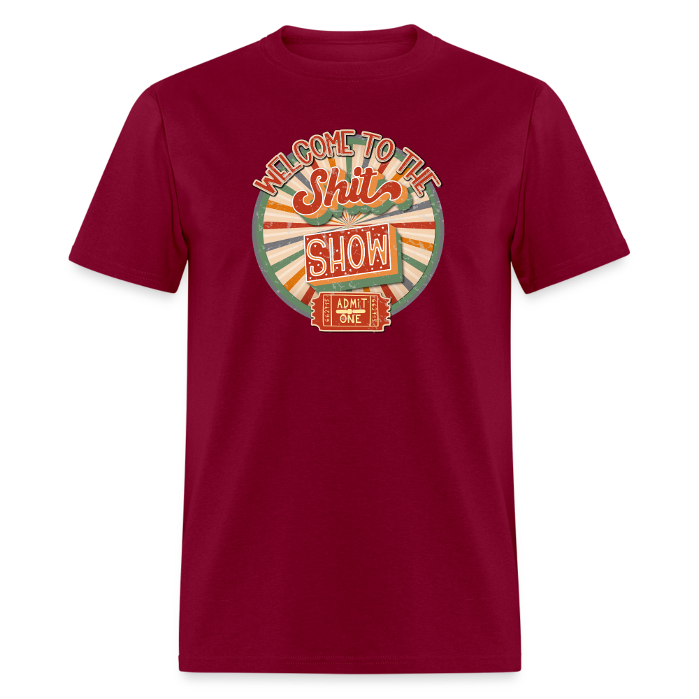 Retro Design -  Welcome to the Shit Show Classic T-Shirt - burgundy