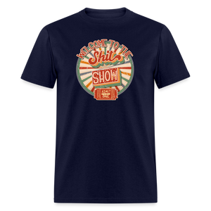 Retro Design -  Welcome to the Shit Show Classic T-Shirt - navy