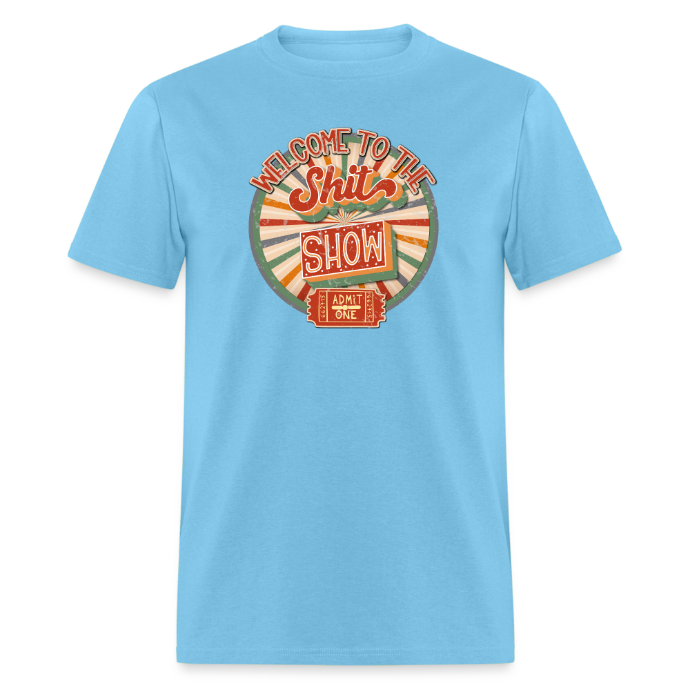 Retro Design -  Welcome to the Shit Show Classic T-Shirt - aquatic blue