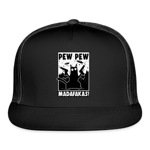 Pew Pew Madafakas Trucker Hat - black/black