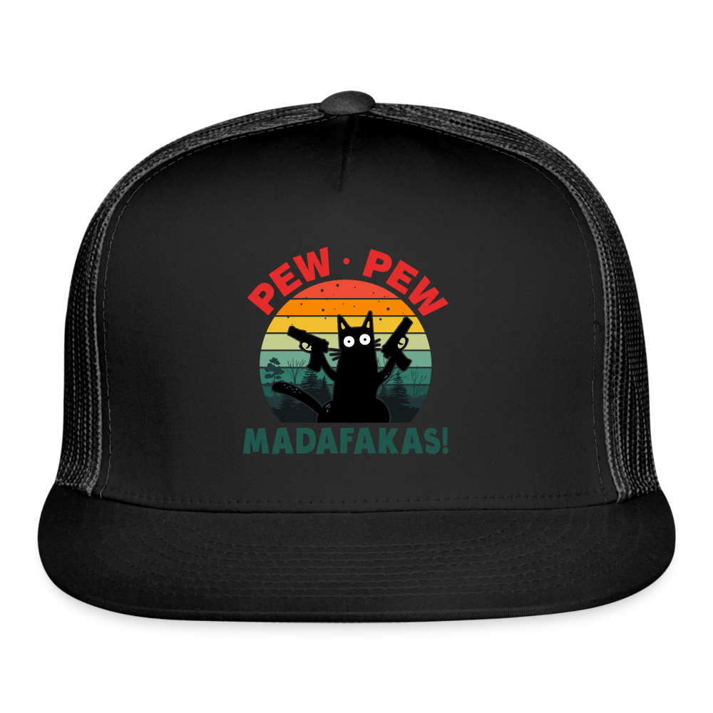 Pew Pew Madafakas Trucker Hat v2 - black/black