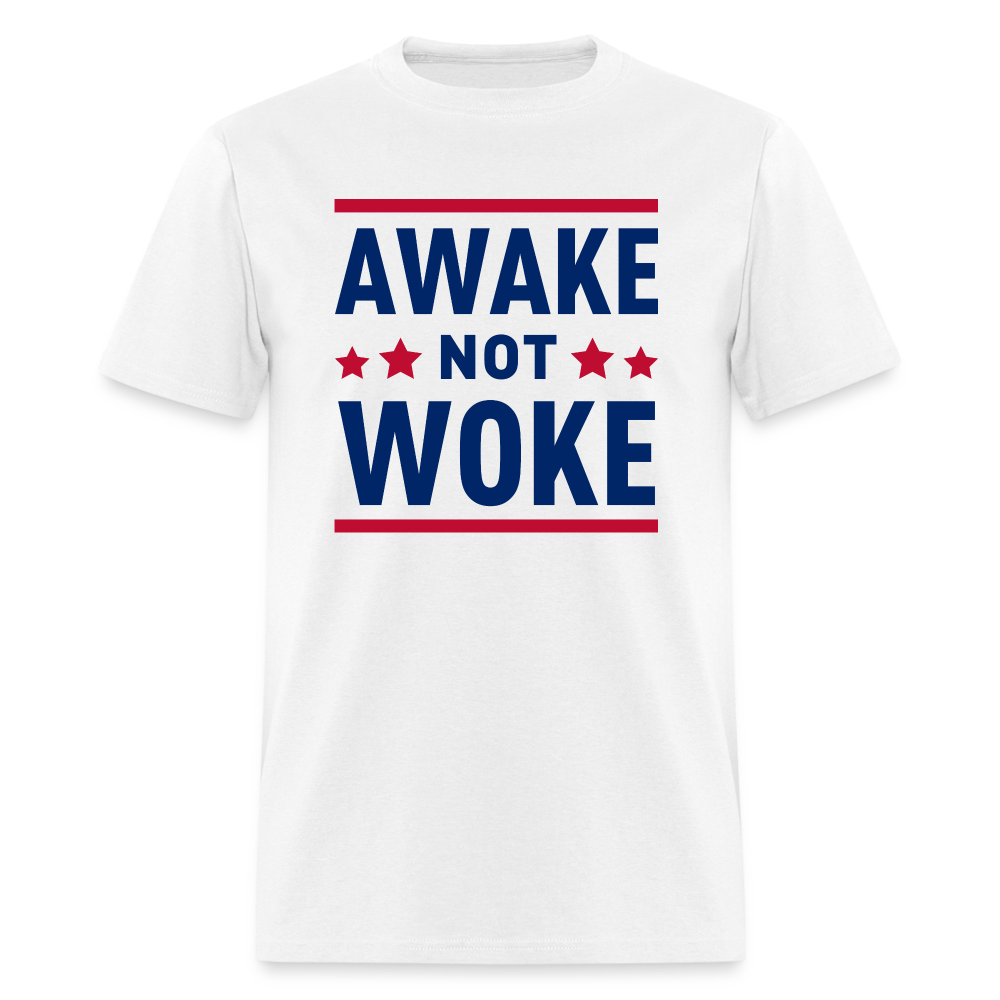 Awake Not Woke Classic T-Shirt - white