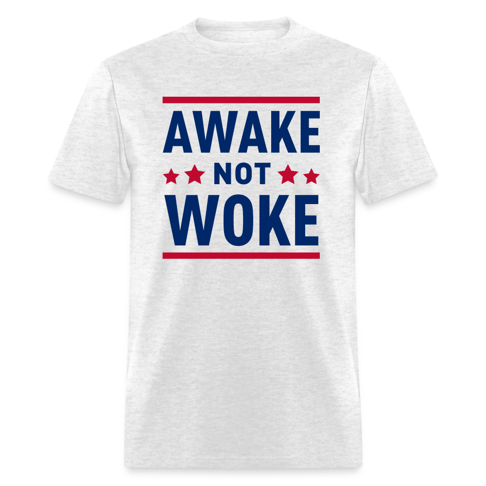 Awake Not Woke Classic T-Shirt - light heather gray