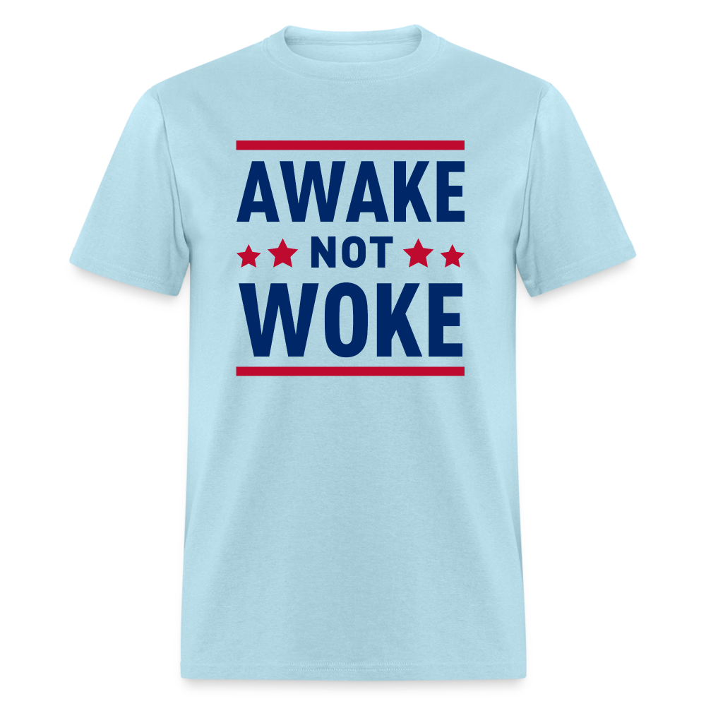 Awake Not Woke Classic T-Shirt - powder blue