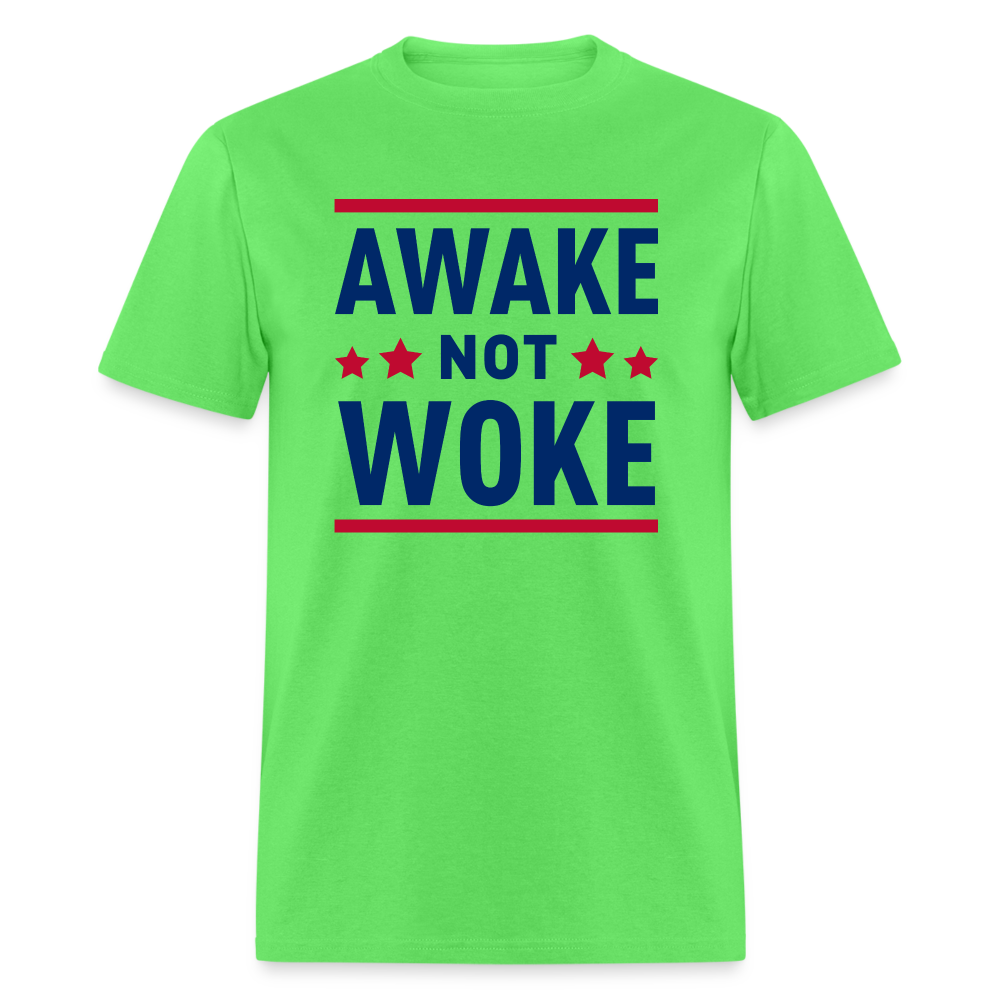 Awake Not Woke Classic T-Shirt - kiwi