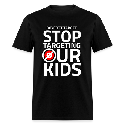 Boycott Target - Stop Targeting Our Kids - Classic T-Shirt - black