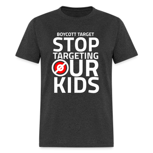 Boycott Target - Stop Targeting Our Kids - Classic T-Shirt - heather black