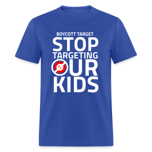 Boycott Target - Stop Targeting Our Kids - Classic T-Shirt - royal blue