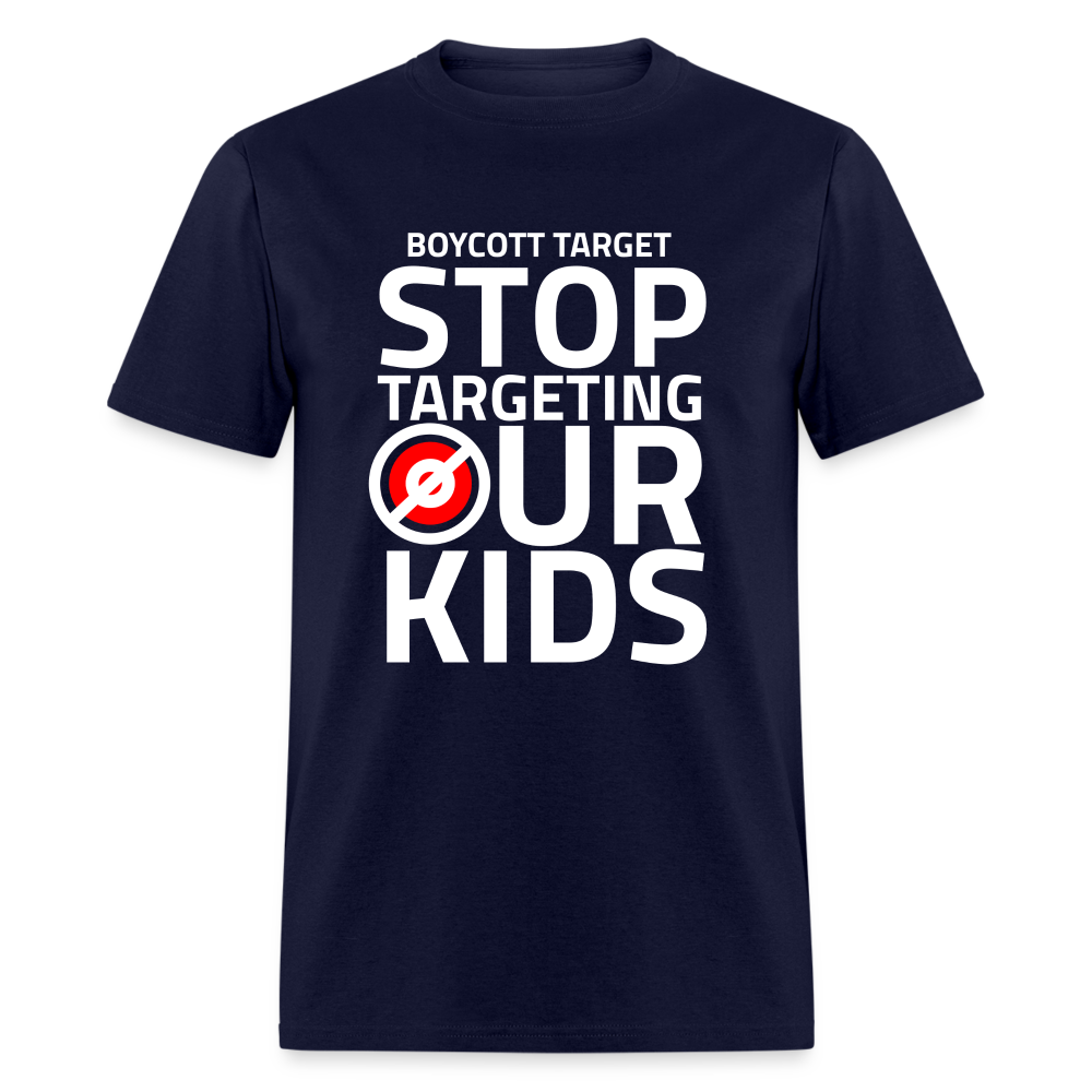 Boycott Target - Stop Targeting Our Kids - Classic T-Shirt - navy