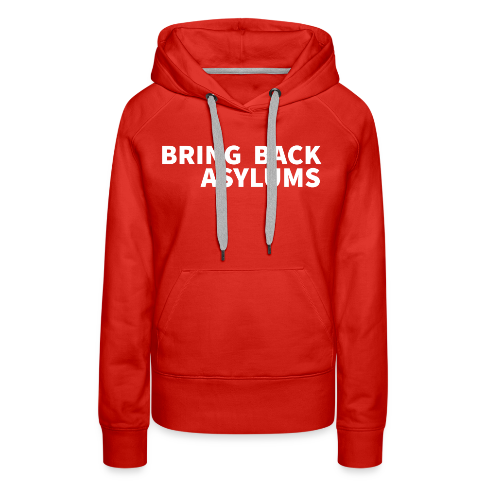 Bring Back Asylums Women’s Premium Hoodie - red