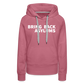 Bring Back Asylums Women’s Premium Hoodie - mauve