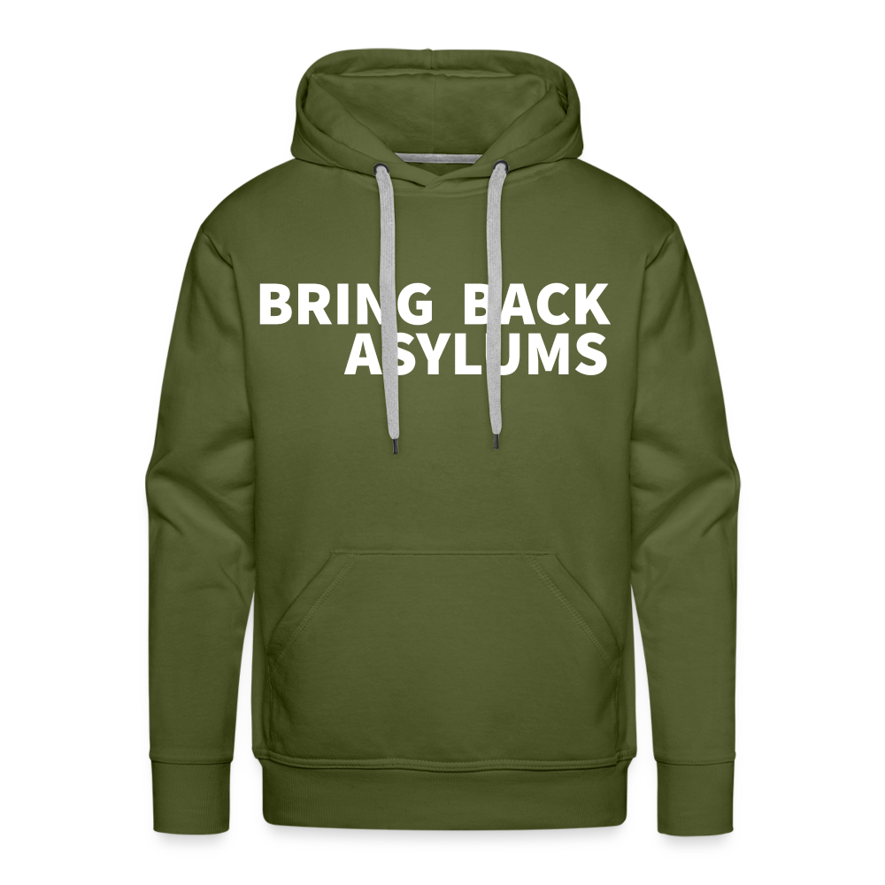 Bring Back Asylums Men’s Premium Hoodie - olive green