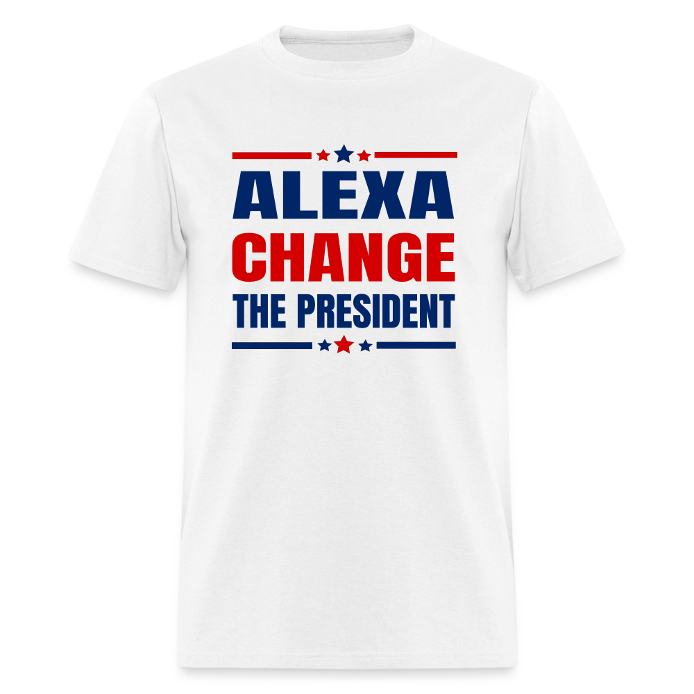 Alexa Change The President Classic T-Shirt - white