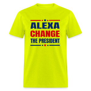 Alexa Change The President Classic T-Shirt - safety green