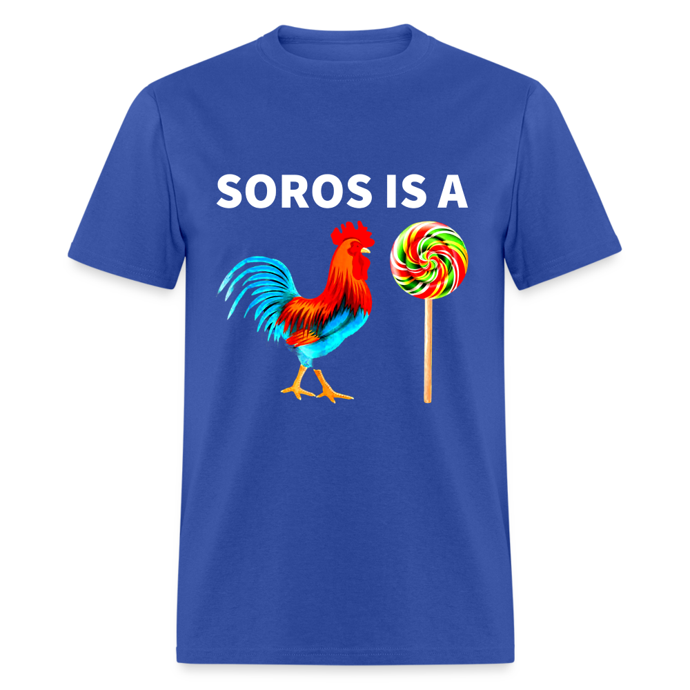 Soros is a sucker Funny Classic T-Shirt - royal blue