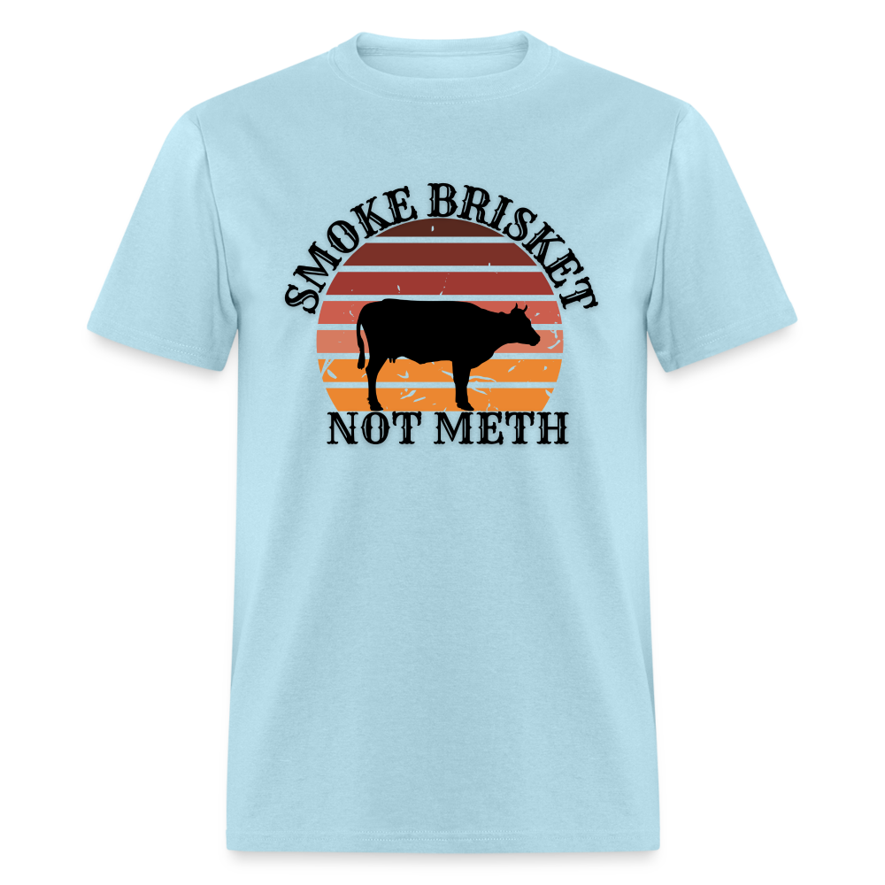 Smoke Brisket Not Meth Classic T-Shirt - powder blue