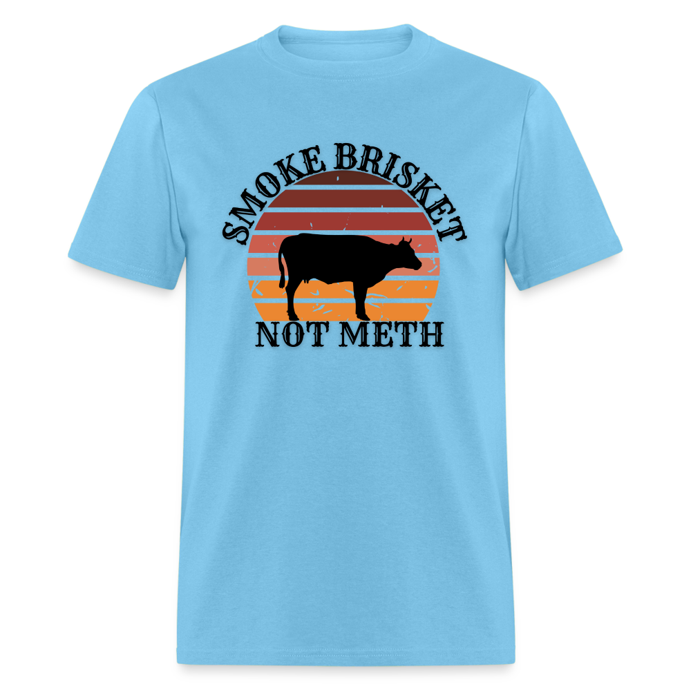 Smoke Brisket Not Meth Classic T-Shirt - aquatic blue