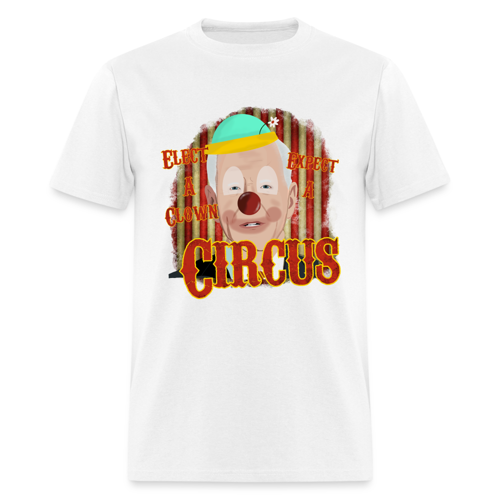 Elect a Clown, Expect a Circus Biden Classic T-Shirt - white