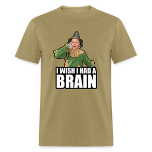 Joe Biden “I wish I had a brain" Unisex Classic T-Shirt - khaki