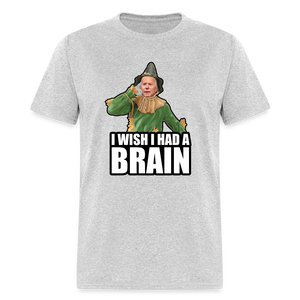 Joe Biden “I wish I had a brain" Unisex Classic T-Shirt - heather gray