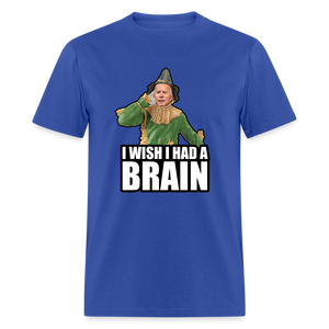 Joe Biden “I wish I had a brain" Unisex Classic T-Shirt - royal blue