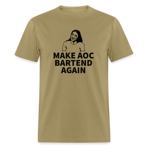 Make AOC Bartend Again Classic T-Shirt - khaki