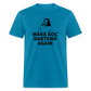 Make AOC Bartend Again Classic T-Shirt - turquoise