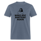 Make AOC Bartend Again Classic T-Shirt - denim