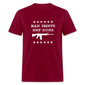 Ban Idiots, Not Guns Classic T-Shirt - burgundy