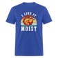 I Like It Moist Funny Thanksgiving Classic T-Shirt - royal blue