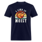 I Like It Moist Funny Thanksgiving Classic T-Shirt - navy