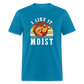 I Like It Moist Funny Thanksgiving Classic T-Shirt - turquoise