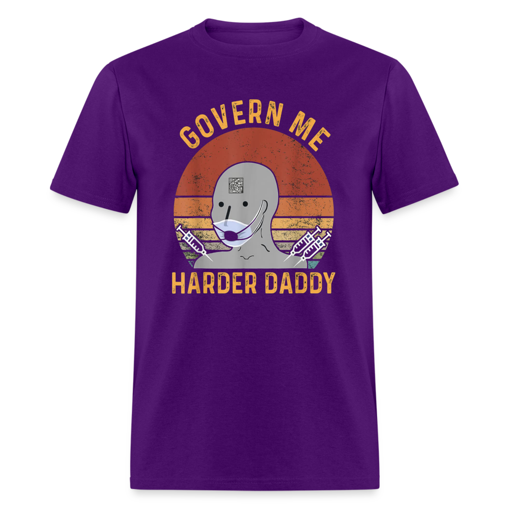 Govern Me Harder Daddy Classic T-Shirt - purple