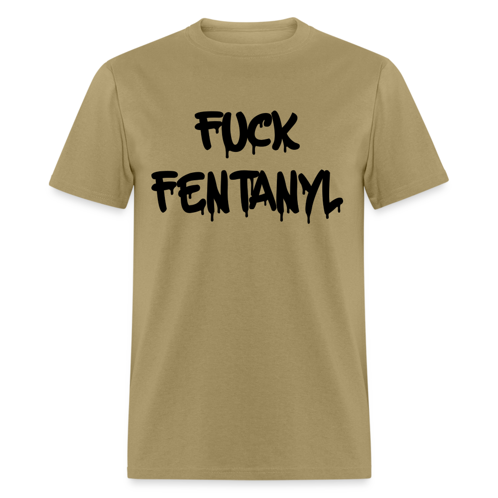 F*ck Fentanyl Classic T-Shirt - khaki