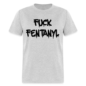 F*ck Fentanyl Classic T-Shirt - heather gray