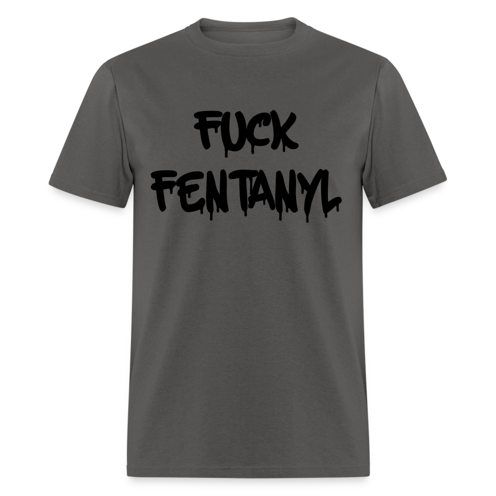 F*ck Fentanyl Classic T-Shirt - charcoal