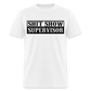 Shit Show Supervisor Classic T-Shirt - white