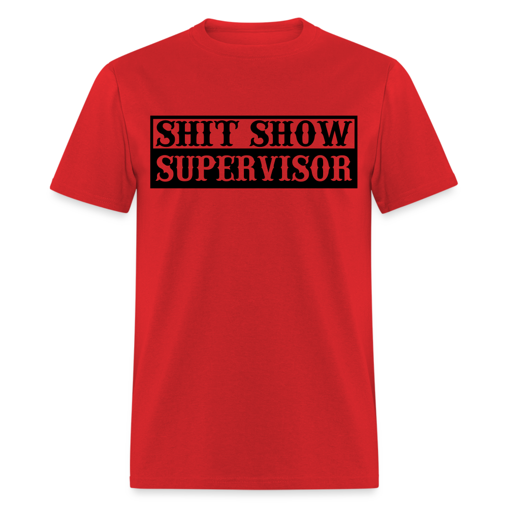 Shit Show Supervisor Classic T-Shirt - red